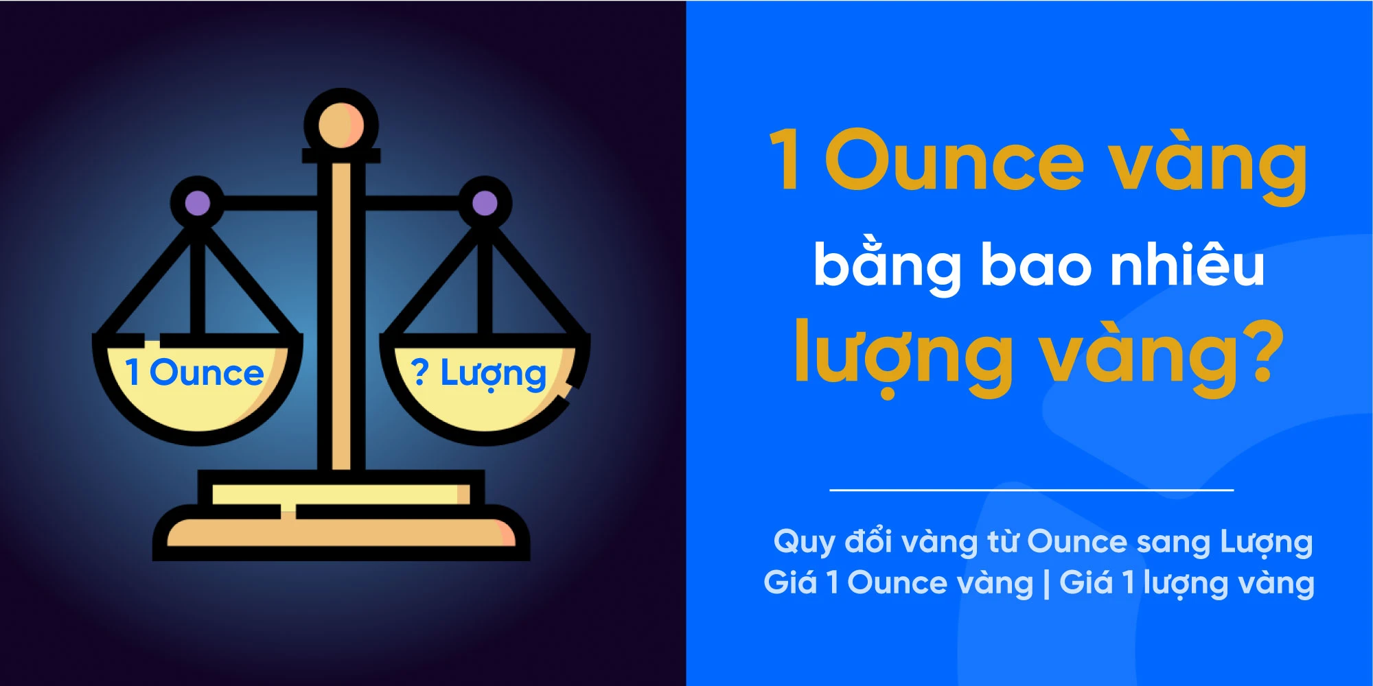 1 Ounce vàng = 0.83 lượng