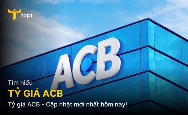 Tỷ giá ACB hôm nay