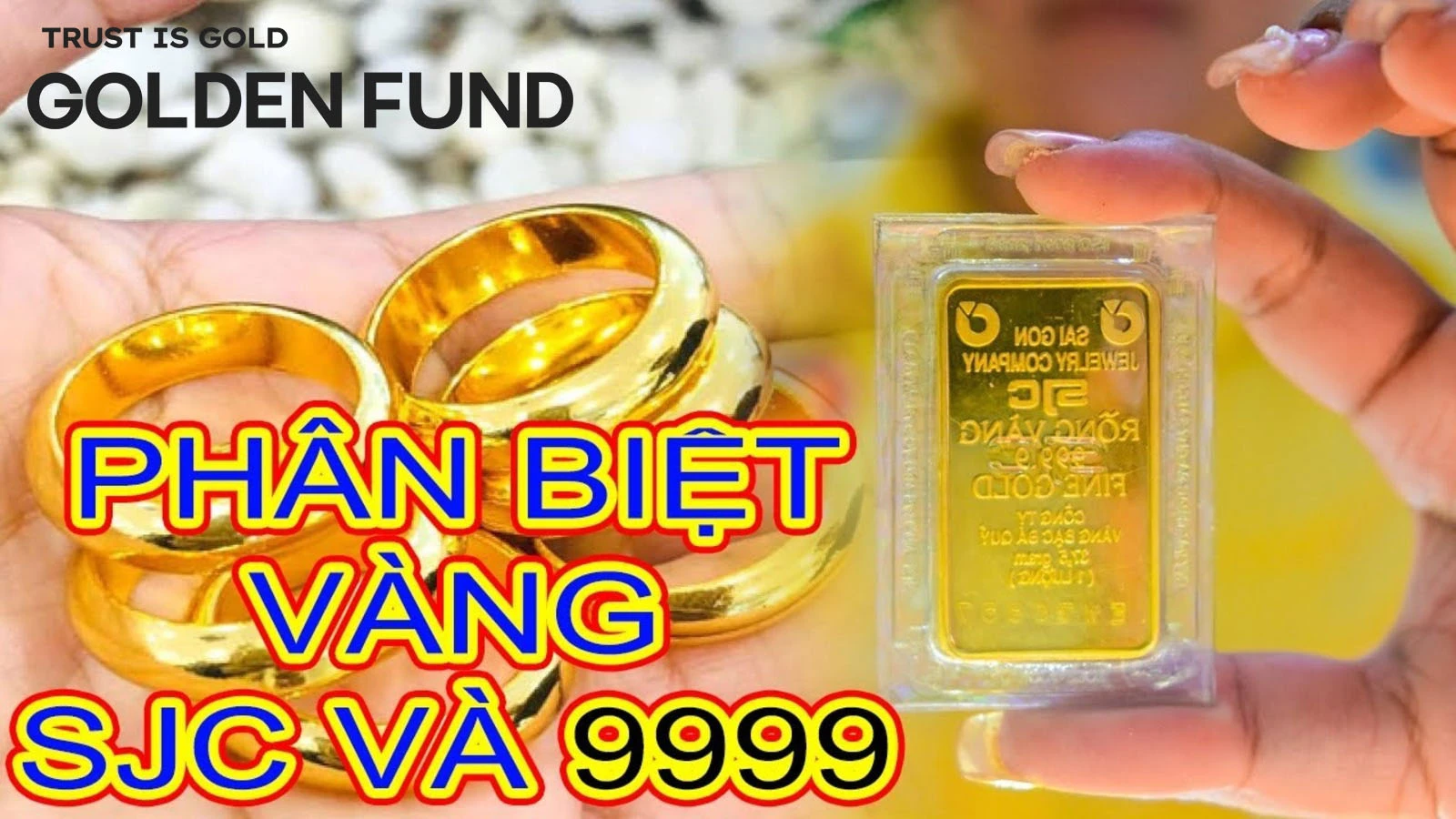 Hình ảnh cuối cùng về vàng SJC và 9999