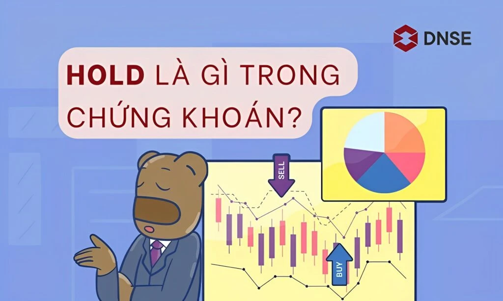 Chiến lược Hold trong chứng khoán