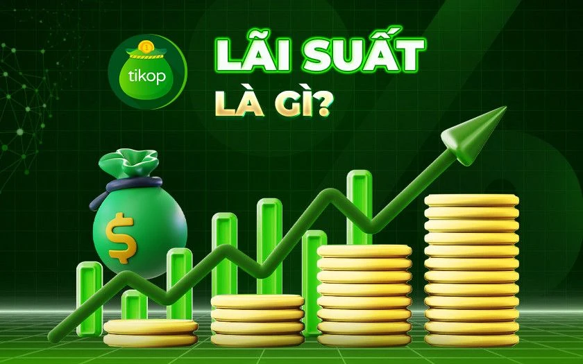 Lãi suất là gì?