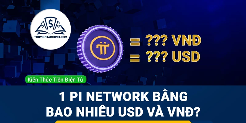 Chuyển đổi Pi Network sang USD