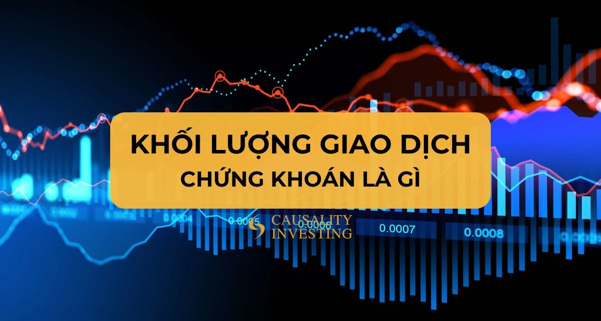 Khối lượng giao dịch chứng khoán