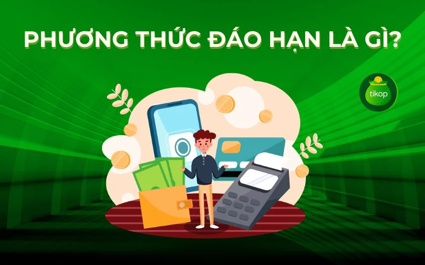 Khái niệm về đáo hạn trong ngân hàng