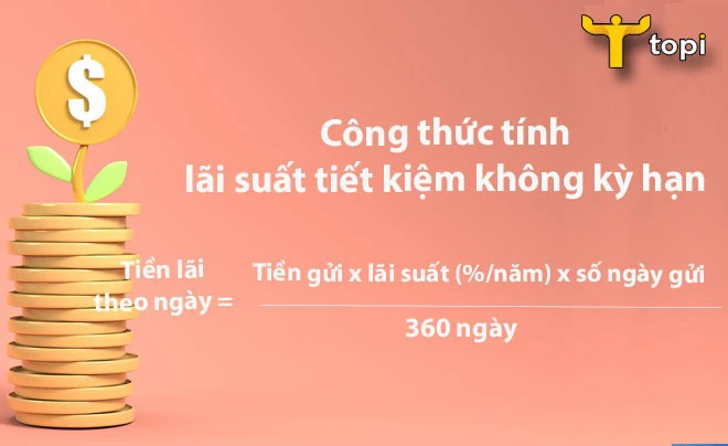Công thức tính lãi suất tiết kiệm không kỳ hạn