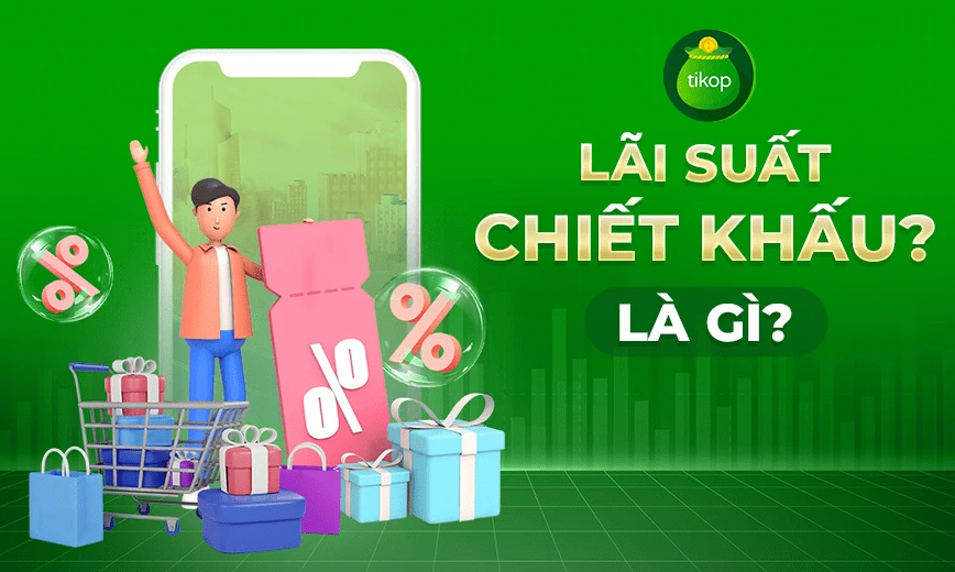 Lãi suất chiết khấu và ứng dụng