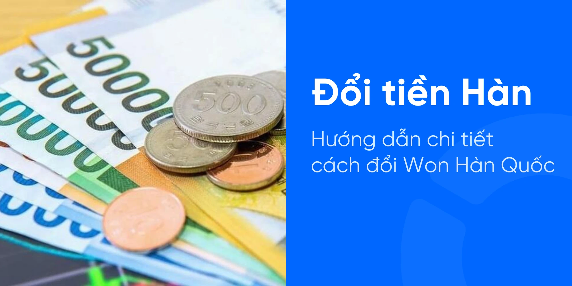 Đổi tiền Hàn sang Việt Nam
