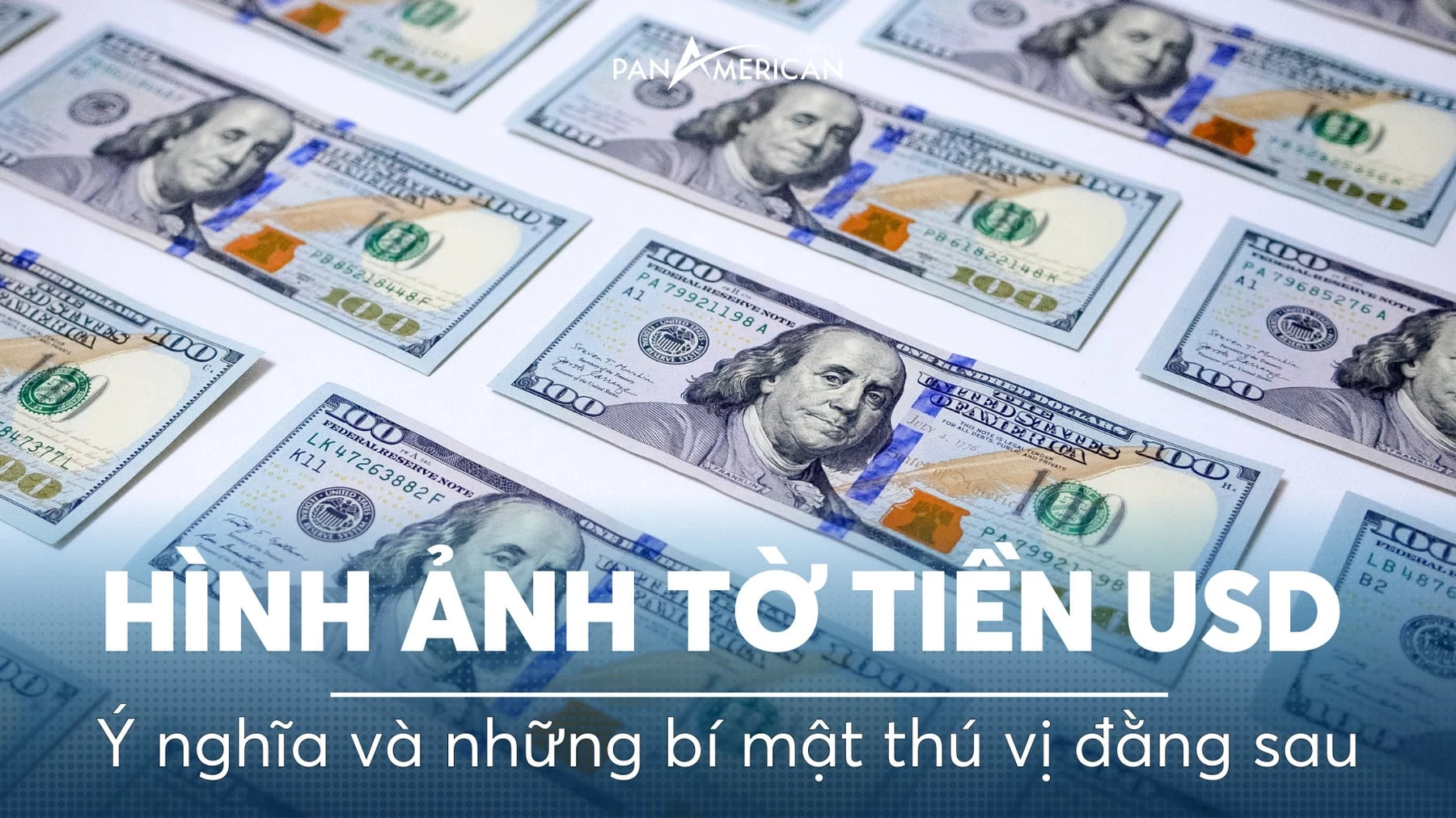 Hình ảnh tiền đô la Mỹ và những bí mật thú vị