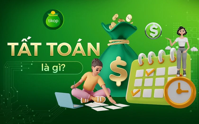Các hình thức tất toán phổ biến hiện nay