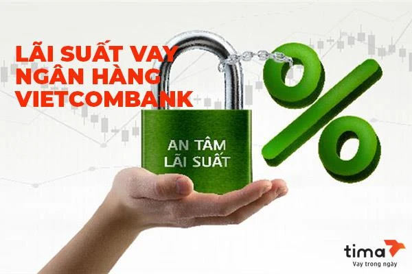 Lãi suất vay ngân hàng Vietcombank