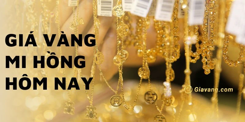 Giá vàng Mi Hồng