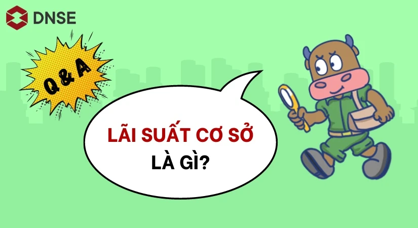 Lãi suất cơ sở là gì?