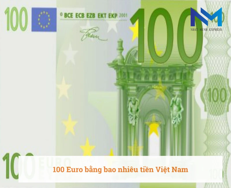 100 euro bằng bao nhiêu tiền việt nam