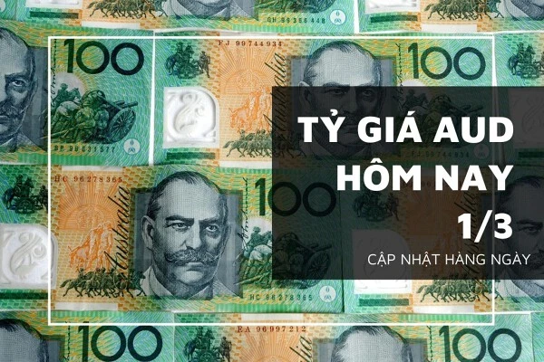 Tỷ giá AUD hôm nay