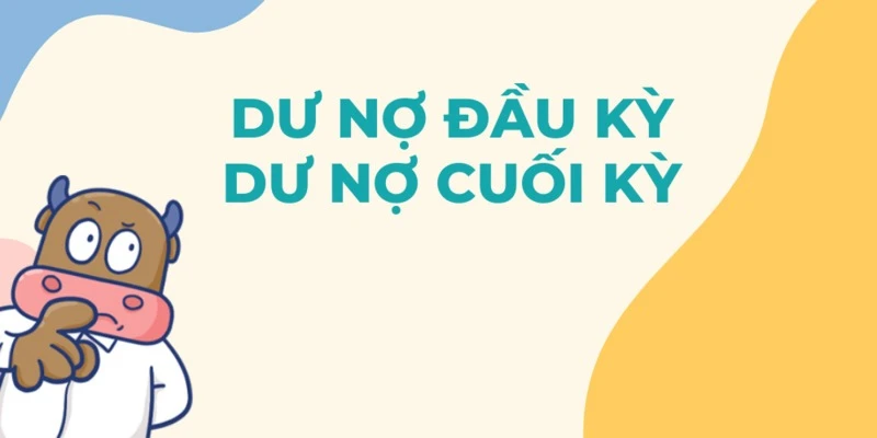Dư nợ cuối kỳ
