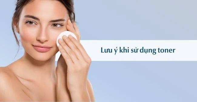 Cách dùng toner đúng chuẩn cho từng loại da giúp da sạch mịn