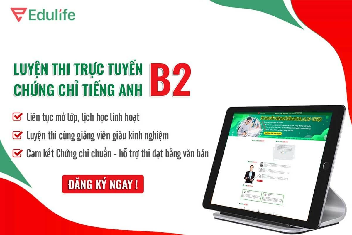 Chứng chỉ tiếng Anh B2 thông tin từ A - Z cập nhật 2024