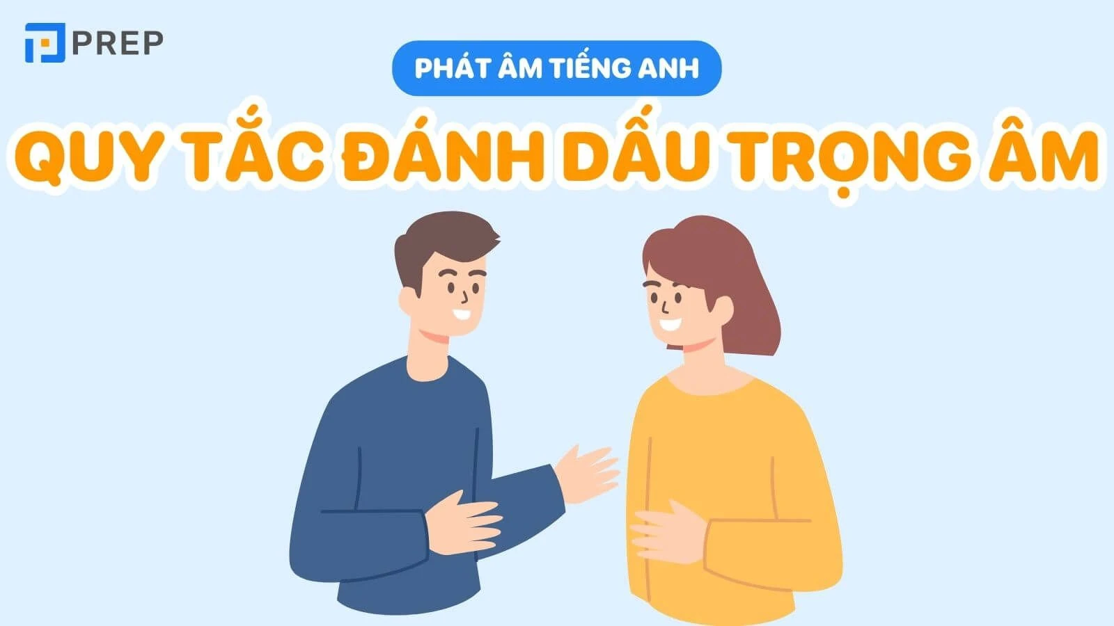 Cách Đánh Trọng Âm Tiếng Anh Để Nâng Cao Giao Tiếp