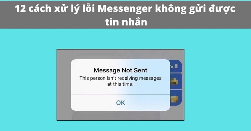 Cách khắc phục lỗi Messenger không gửi được tin nhắn đơn giản nhất