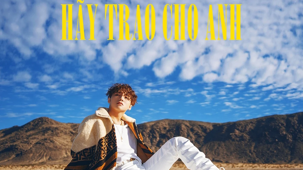 Lời bài hát Hãy trao cho anh của Sơn Tùng M-TP trong MV mới ra mắt