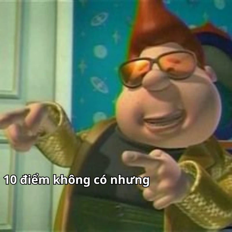 Bộ ảnh meme 10 điểm hài hước, bao đa dạng