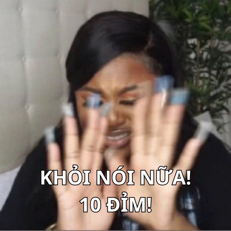 Bộ ảnh meme 10 điểm hài hước, bao đa dạng