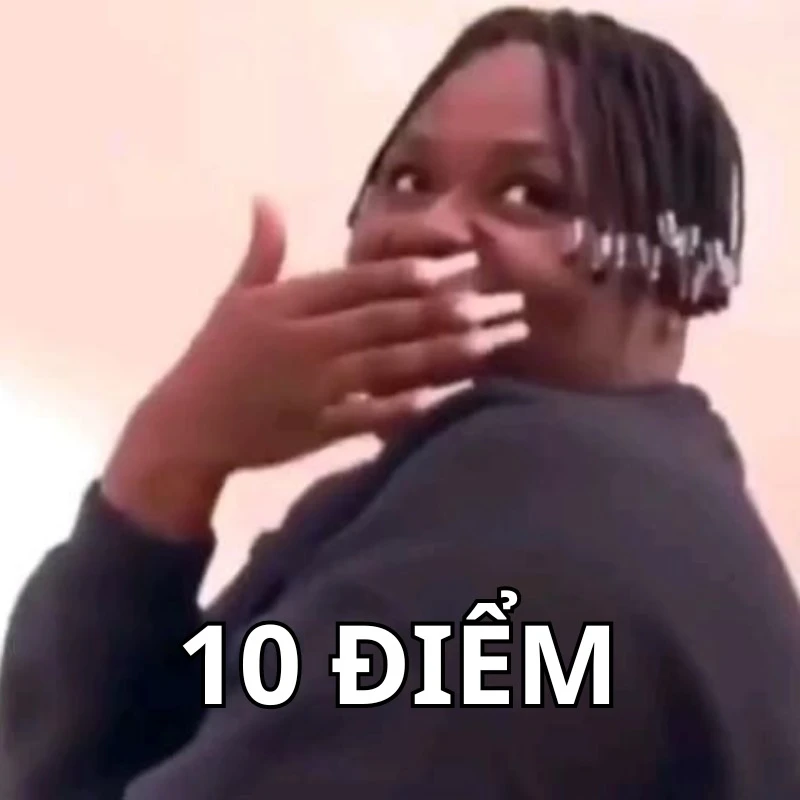 Bộ ảnh meme 10 điểm hài hước, bao đa dạng
