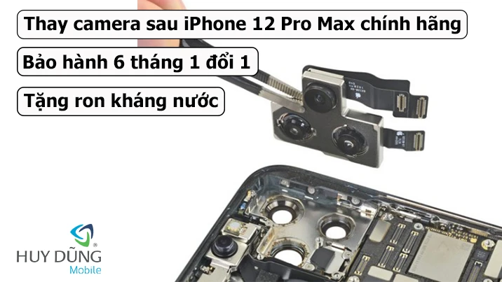 Sửa, thay camera sau iPhone 12 Pro Max chính hãng Apple