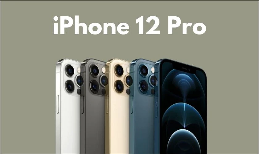 So sánh iPhone 12 và 12 Pro - Máy nào tốt hơn?