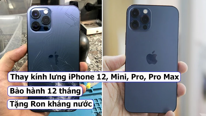 Bảng giá thay kính lưng sau iPhone 12, 12 Pro Max 12/2024