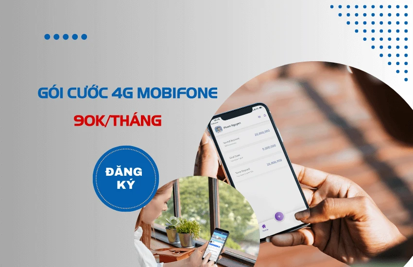 +20 Gói cước Mobi 90k 1 tháng ưu đãi lên đến 30GB/tháng