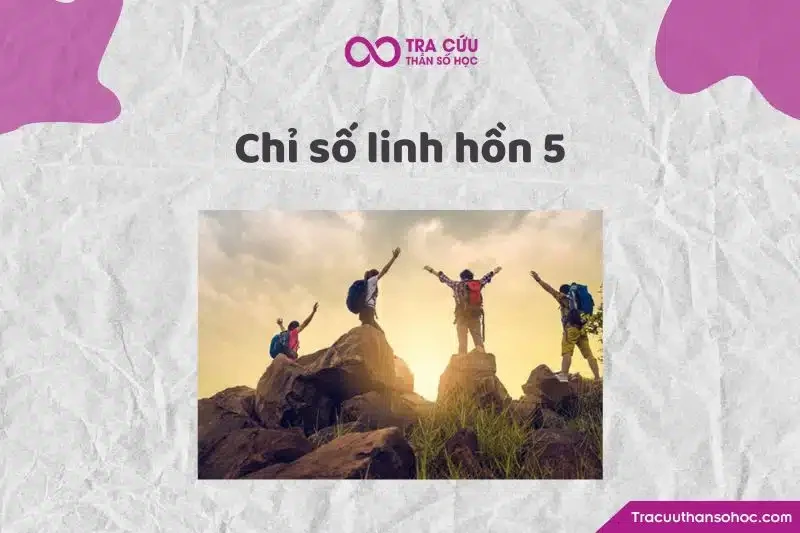 Thần số học số 5 là gì? Đặc điểm và ý nghĩa số 5 trong các chỉ số