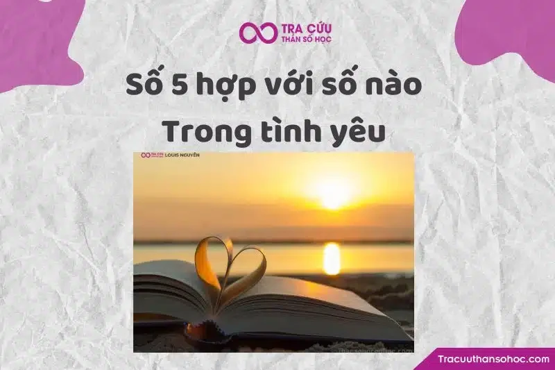 Thần số học số 5 là gì? Đặc điểm và ý nghĩa số 5 trong các chỉ số