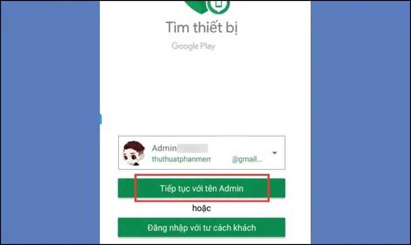 Hướng dẫn định vị Gmail tìm điện thoại nhanh chóng nhất