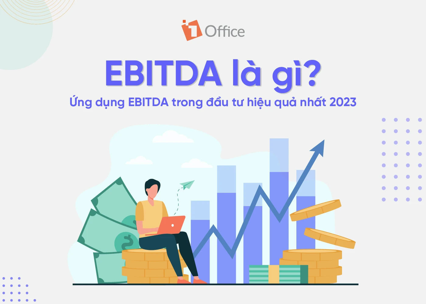 EBITDA Là Gì? Cách Tính Và Những Điều Cần Lưu Ý