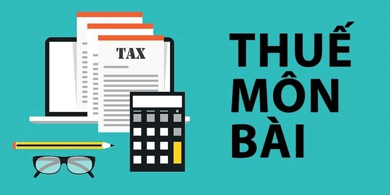 Tìm hiểu về thuế môn bài và nghĩa vụ doanh nghiệp