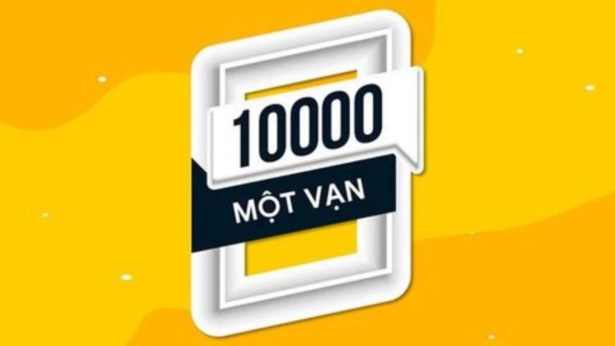 Khám Phá Ý Nghĩa Đằng Sau Con Số 10.000