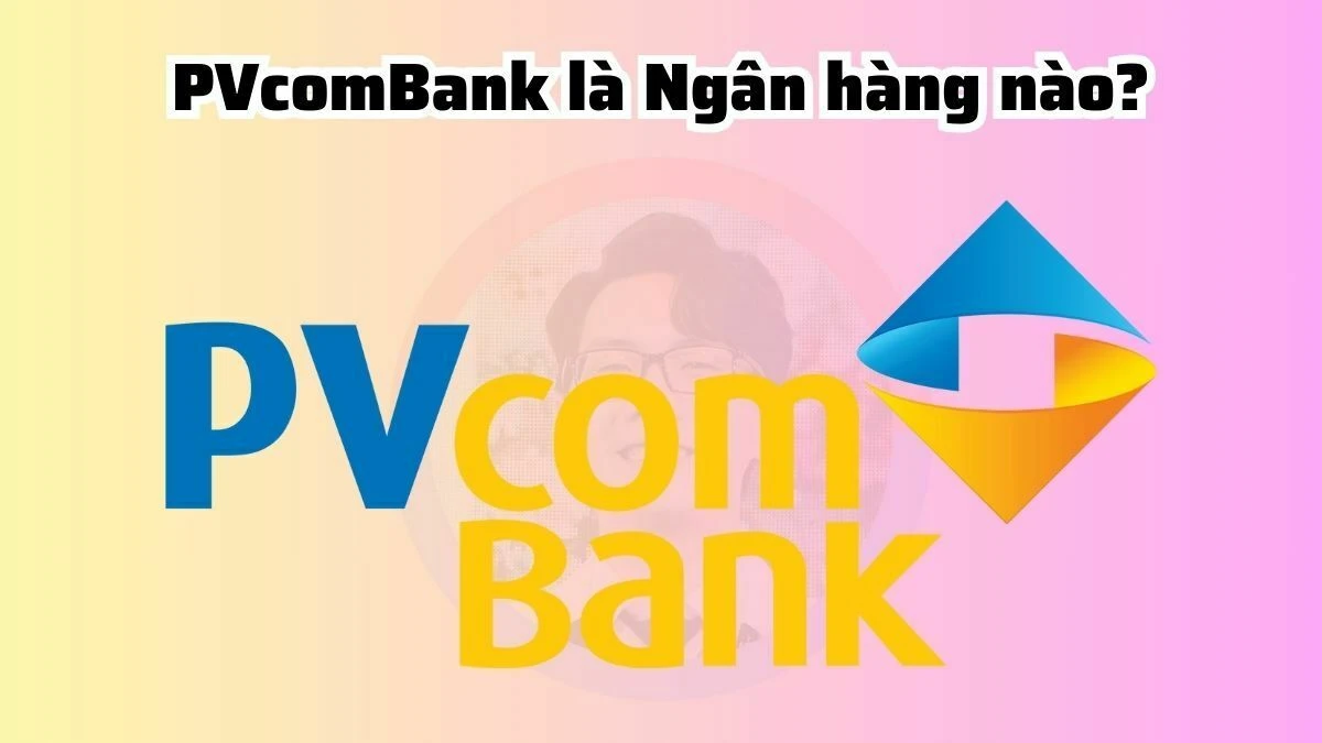 Ngân hàng PVcombank phá sản và tác động đến nền kinh tế